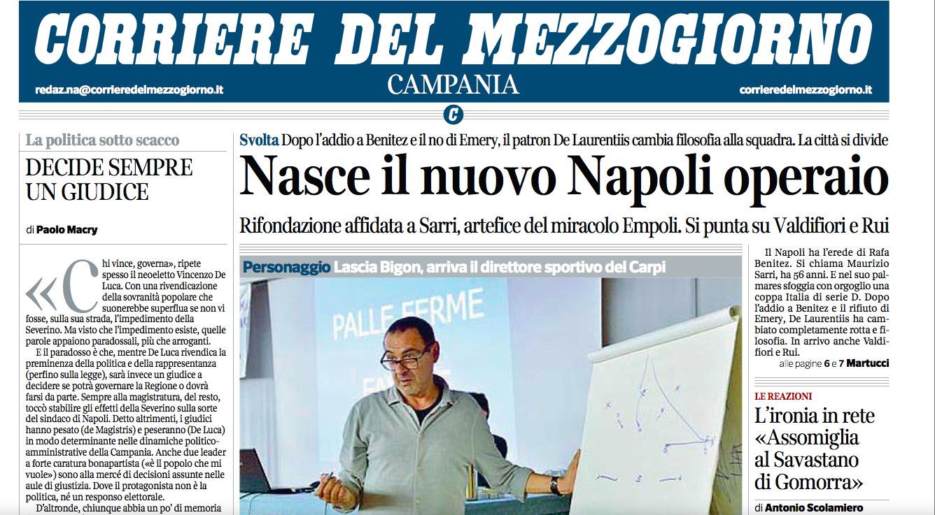 Sarri, un tassista in Formula Uno per de Giovanni. Orgoglio operaio per il Corrmezz. Corbo si sofferma sull’incognita società Napoli