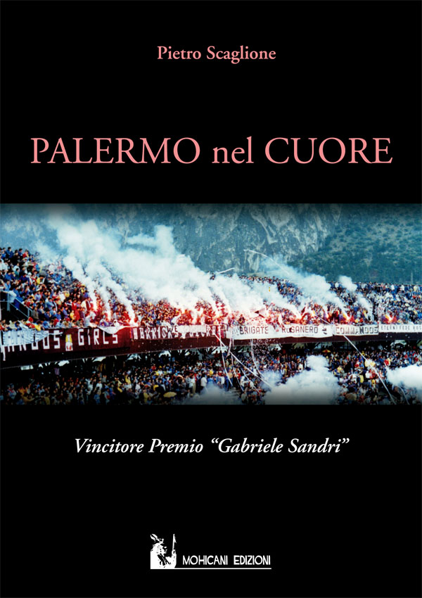 “Palermo nel cuore”, un romanzo sul mondo ultrà che l’autore dedica a Ciro Esposito